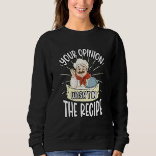 Sweatshirt Cuisinez Votre Opinion Dans La Recette Baker Chef