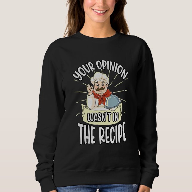 Sweatshirt Cuisinez Votre Opinion Dans La Recette Baker Chef (Devant)