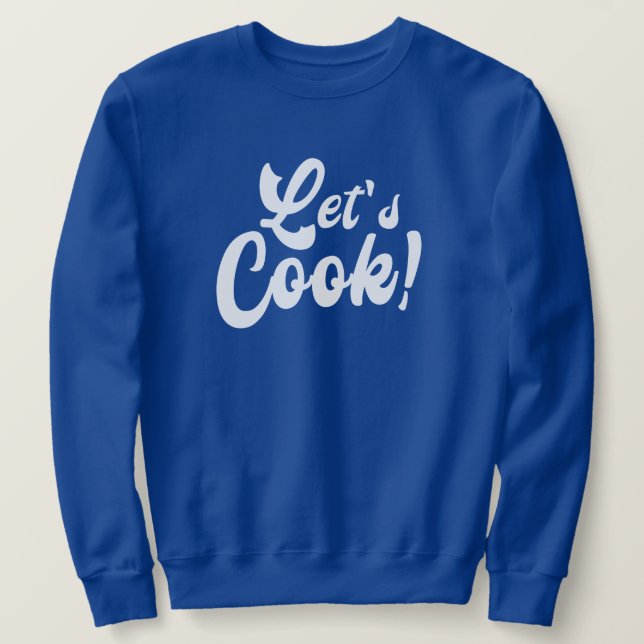 Sweatshirt Cuisinons  (Design devant)