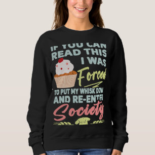 Sweatshirt Cupcake Si Vous Pouvez Lire Cela Forcé De Revenir