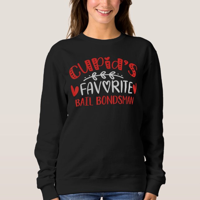 Sweatshirt Cupid S Favori Bail Bondsman Romance Couples Homme (Devant)