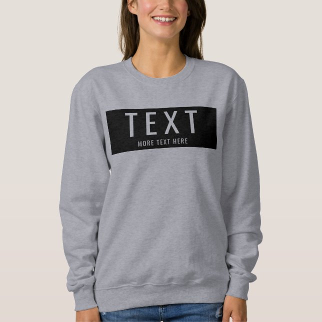 Sweatshirt Custom Add Your Own Text to Womens Modern (Devant)