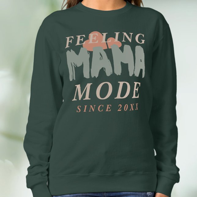Sweatshirt Custom Feeling Mama Mode Since Year Hearths Quote  (Créateur téléchargé)