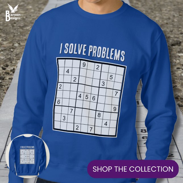 Sweatshirt Custom I Solve Problems SUDOKU (Stylish SUDOKU I Solve Problems sweatshirt with customizable text for Sudoku fanatics.)