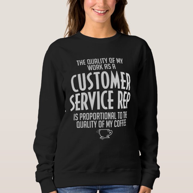 Sweatshirt Customer Service Rep Coffee Sarcastic Coworker (Devant)