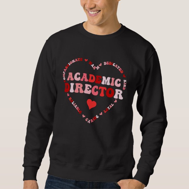 Sweatshirt Cute Academic Director Valentines Day Heart (Devant)