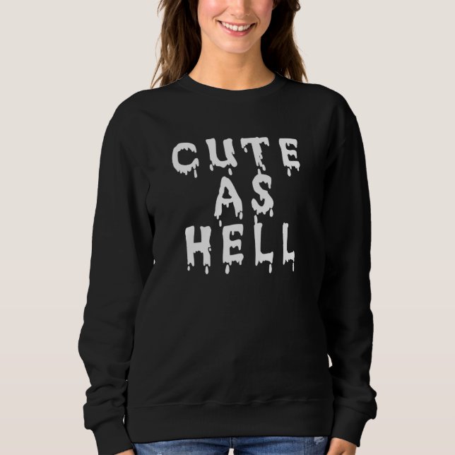 Sweatshirt Cute As Hell Soft Pastel Goth E Girl (Devant)