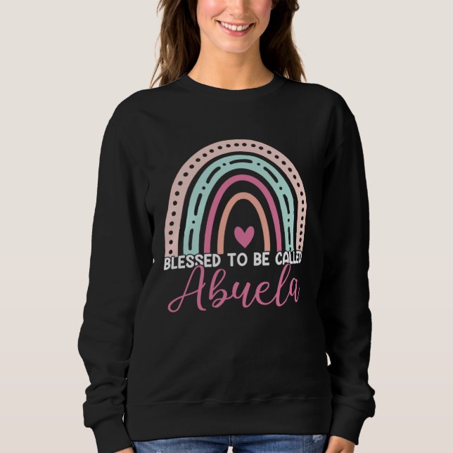Sweatshirt Cute Blessed To Be Called Abuela Rainbow Mom Grand (Devant)