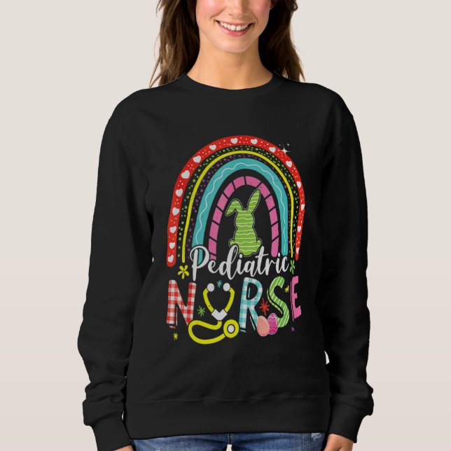 Sweatshirt Cute Bunny Rainbow Pediatric Nurse Bunny Happy Eas (Devant)