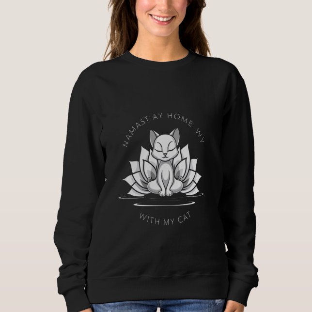 Sweatshirt Cute Chat Yoga Chemise Namaste Maison Avec Mon Cha (Devant)