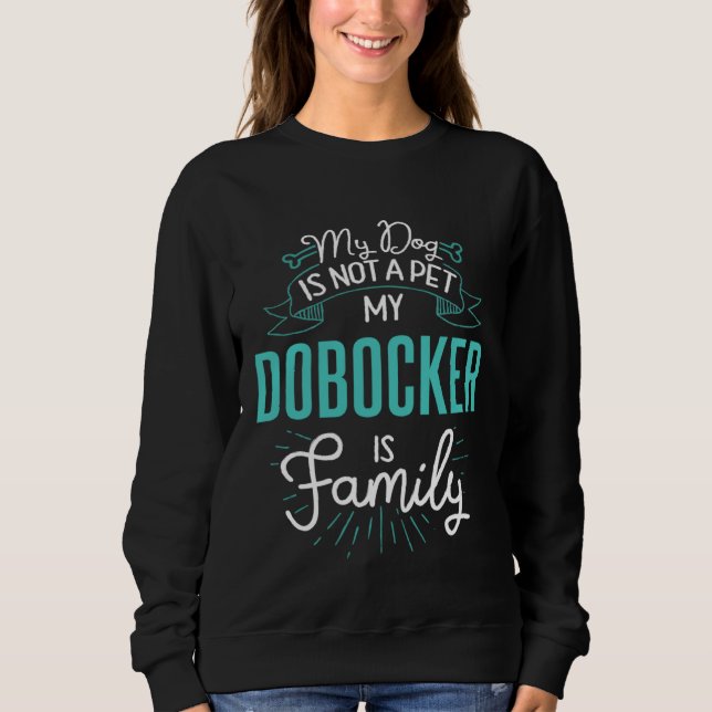 Sweatshirt Cute Dobocker  Family Dog  for Women Men (Devant)