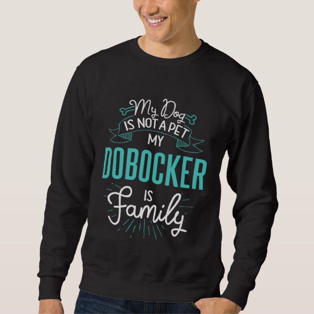 Sweatshirt Cute Dobocker  Family Dog  for Women Men (Devant)