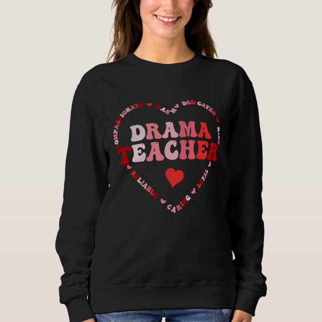 Sweatshirt Cute Drama Teacher Valentines Day Heart (Devant)