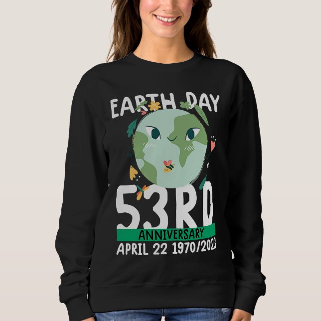 Sweatshirt cute earth day  53rd anniversary earth day   2 (Devant)