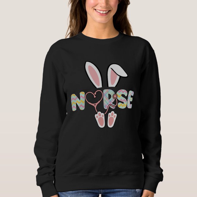 Sweatshirt Cute Easter Nurse Bunny Ears Happy Easter Day Eggs (Devant)