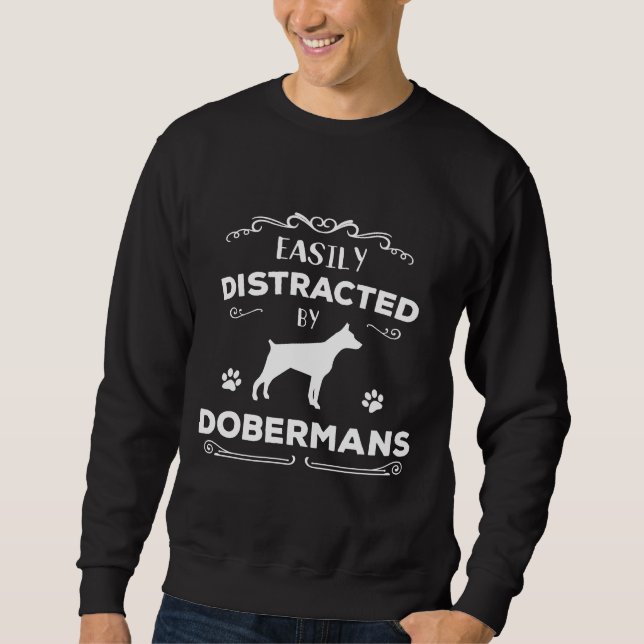 Sweatshirt Cute Facilement Distrait Par Dobermans Grand Dober (Devant)