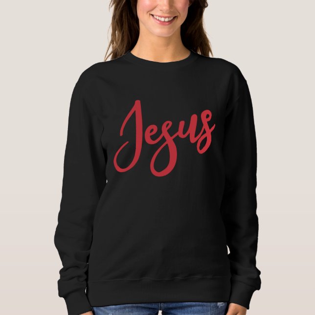 Sweatshirt Cute Jesus Bible Religious Belief Conviction Faith (Devant)