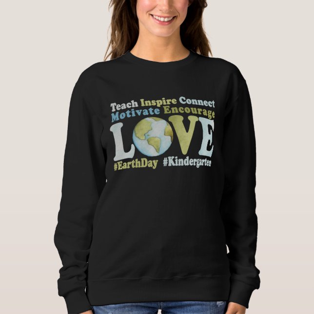 Sweatshirt Cute Kindergarten Teacher Earth Day Kinder Save Ou (Devant)