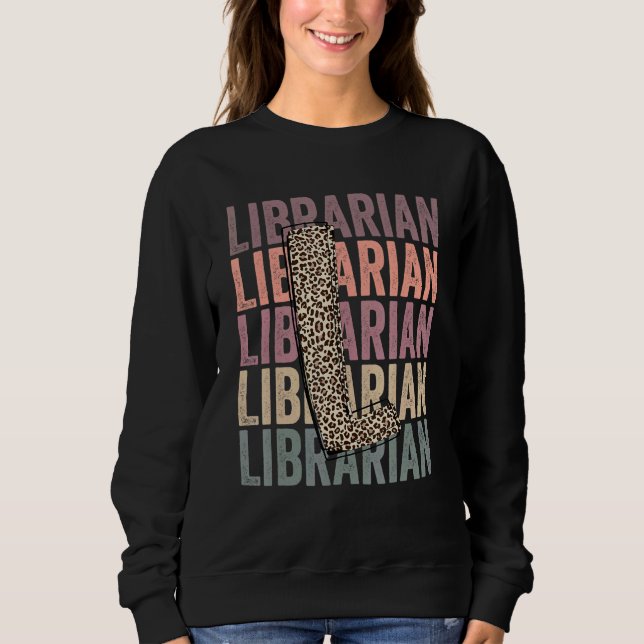 Sweatshirt Cute Librarian Life Boho Léopard Prof Appreciation (Devant)
