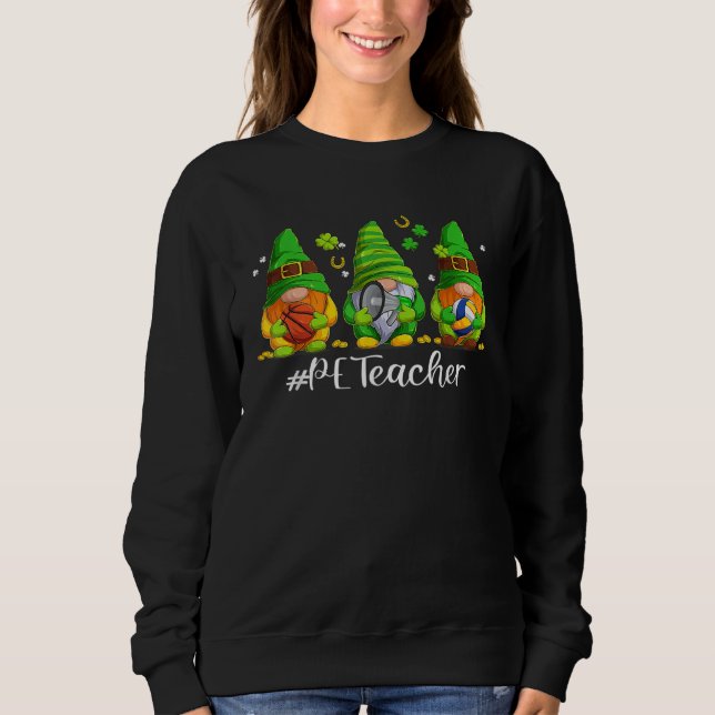 Sweatshirt Cute Physical Education PE Teacher Gnome St Patric (Devant)
