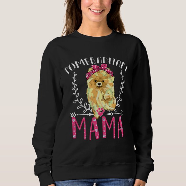 Sweatshirt Cute Pomeranian  Pomeranian Mama  Womens (Devant)