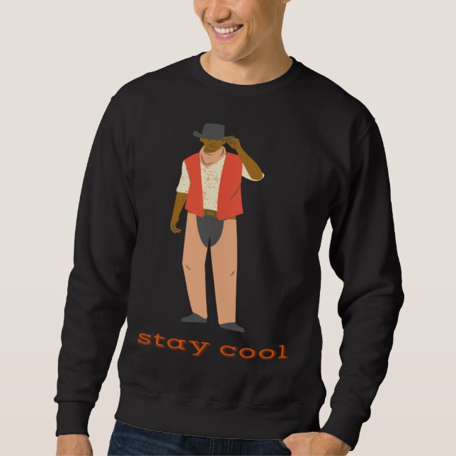 Sweatshirt Cute Positive Messages Western Stay Cool (Devant)