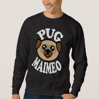 Sweatshirt Cute Pug Maimeo