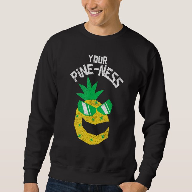Sweatshirt Cute Pun D'Ananas Votre Pine Ness Avec Lunettes De (Devant)