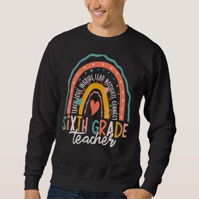 Sweatshirt Cute Rainbow Sixth Grade Teacher First Day Back To (Devant)