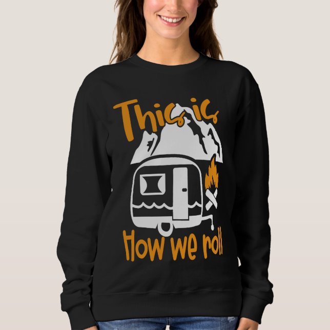 Sweatshirt Cute Rolling Camper Camping Nature Outdoor Trail   (Devant)