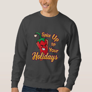 Sweatshirt Cute Spicy Christmas Chili – “Spice Up Your Holida