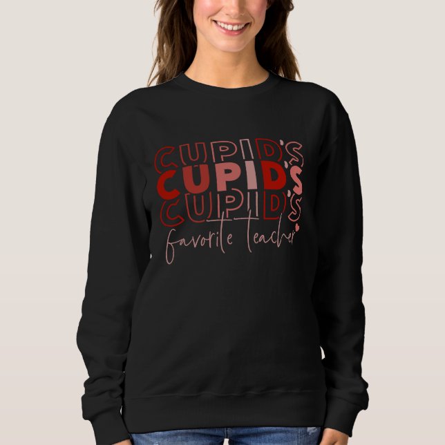 Sweatshirt Cute Teachers Valentines Day   Cupid Teacher   2 (Devant)