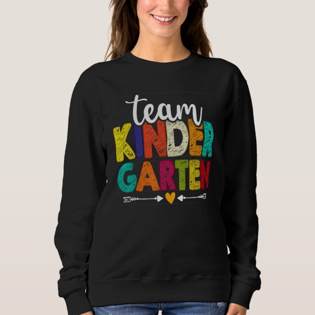 Sweatshirt Cute Team Kindergarten Happy Back To School Teache (Devant)