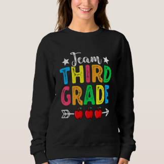 Sweatshirt Cute Team Third Grade Teachers Students Back To Sc