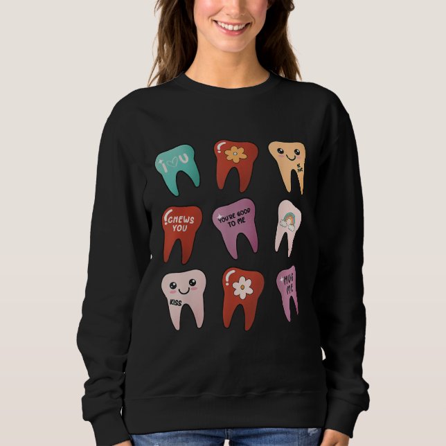 Sweatshirt Cute Teeth Dental Life Happy Valentineu2019s Day D (Devant)