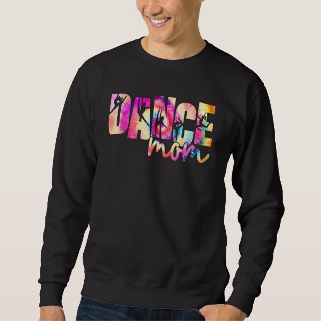 Sweatshirt Cute Tie Dye Dance Mom Mothers Day (Devant)
