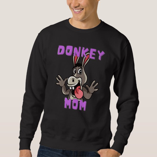 Sweatshirt Cute Tongue Out Silly Donkey Mom (Devant)