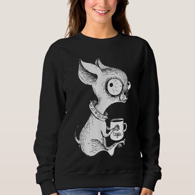 Sweatshirt Cute Unique Chihuahua & Café Art Amoureux des chie (Devant)