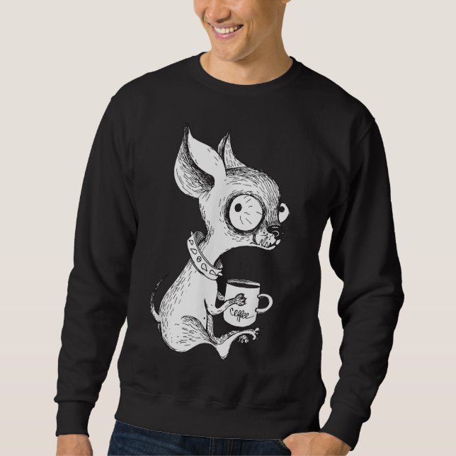 Sweatshirt Cute Unique Chihuahua & Café Art Amoureux des chie (Devant)