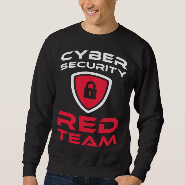 Sweatshirt Cyber Security Red Team for all Computer Fan (Devant)