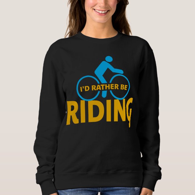 Sweatshirt Cycling I'd Rather Be Riding Yellow Blue (Devant)