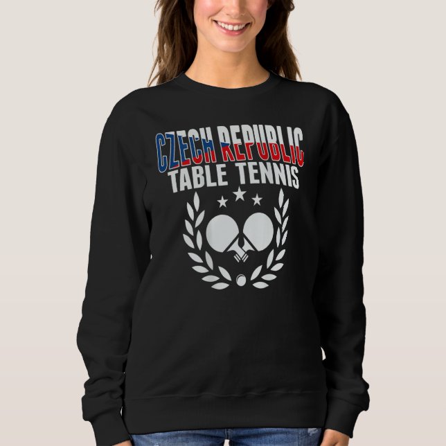 Sweatshirt Czech Republic Ping Pong   Czech Table Tennis Supp (Devant)