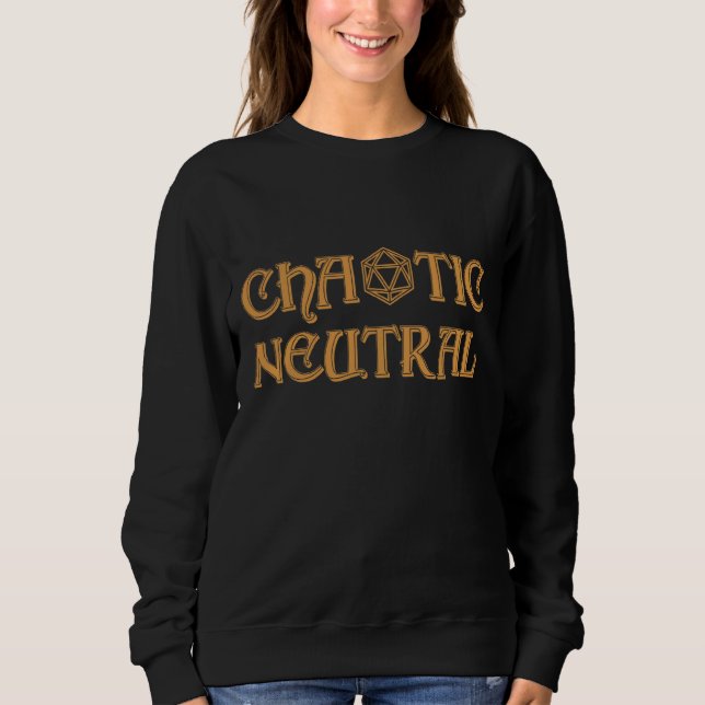 Sweatshirt D20 Dés Chaotique Rpg Tablette Neutral Jeu de rôle (Devant)