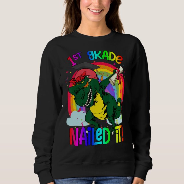 Sweatshirt Dabbing 1st Grade Dinosaur Rex Graduation Nail I (Devant)