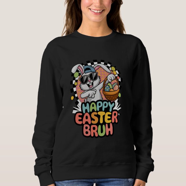 Sweatshirt Dabbing Bunny Pâques Bruh mème drôle Dire Ados (Devant)