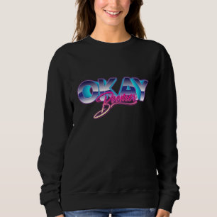 Sweatshirt D'accord Boomer  Génération Z Millennials Générati