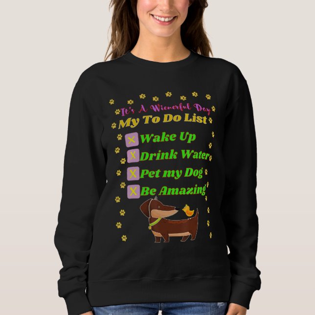 Sweatshirt Dachshund Funny Wiener Dog Pet Be Extraordinaire C (Devant)
