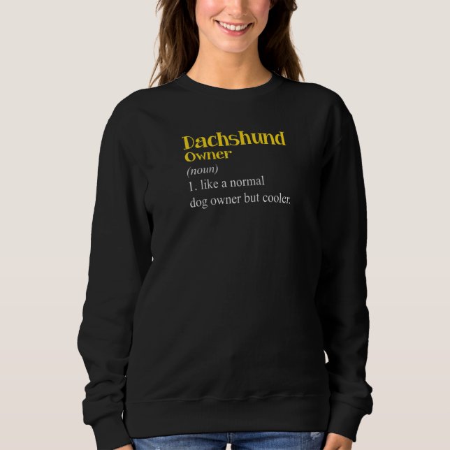 Sweatshirt Dachshund Propriétaire Définition Dackel Wiener Ch (Devant)