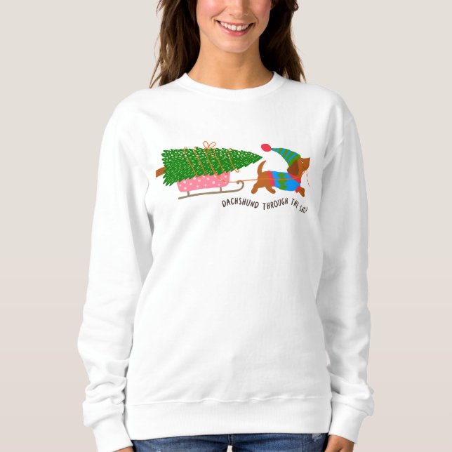 Sweatshirt Dachshund Through The Snow Cute Christmas Dog (Devant)