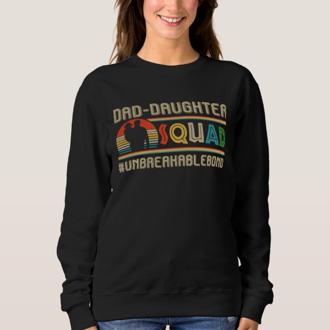 Sweatshirt Dad Daughter Squad Dad & Daughter Fatheru2019s Day (Devant)